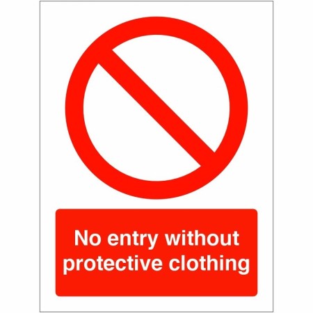 No Entry Without Protective Clothing Sign with red prohibition symbol
