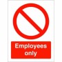 Employees Only Sign with red prohibition symbol
