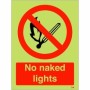 Glow in the Dark No Naked Light prohibition safety sign