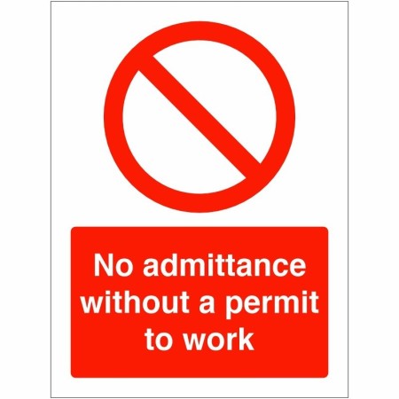 No Admittance Without A Permit To Work Sign with red prohibition symbol