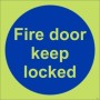 Glow in the Dark Fire Door Keep Locked Sign