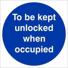 To Be Kept Unlocked When Occupied mandatory door sign with white text on a blue circular background