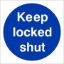 Keep Locked Shut mandatory sign with white text on a blue circular background