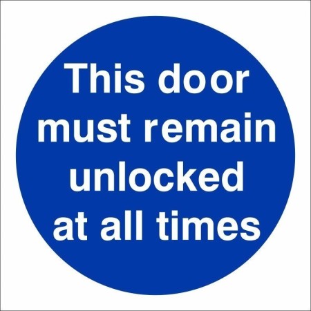 This Door Must Remain Unlocked At All Times mandatory sign with white text on a blue circular background