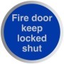 Fire Door Keep Locked Shut aluminium mandatory sign with white text on a blue circular background