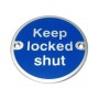 Keep Locked Shut aluminium mandatory sign with white text on a blue circular background