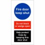 Fire Door Keep Shut Help Protect Lives Sign with do not block or wedge open instruction