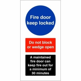 Fire Door Keep Locked A Maintained Fire Door Sign with do not block or wedge open instruction