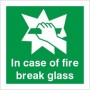 In case of fire break glass emergency instruction safety sign