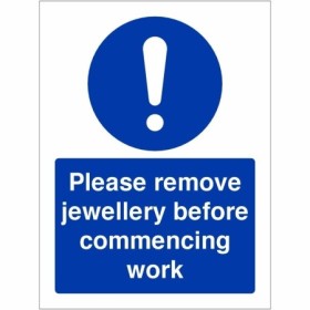 Please Remove Jewellery Before Commencing Work Sign