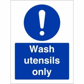 Wash Utensils Only mandatory safety sign
