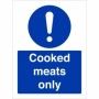 Cooked Meats Only mandatory food hygiene sign