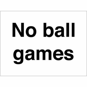 Black and white No Ball Games Sign for restricted and communal areas