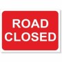 Road closed reflective traffic management road sign