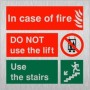 In case of fire do not use the lift use the stairs brushed aluminium fire action notice sign