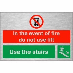Brushed Aluminum In the event of fire do not use lift use the stairs fire safety sign