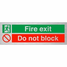 Fire Exit Do Not Block Brushed Aluminium Sign with fire exit and prohibition symbols