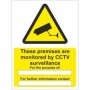 These Premises Are Monitored By CCTV Surveillance warning sign