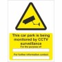 This Car Park Is Being Monitored By CCTV Surveillance Sign with CCTV Camera Symbol