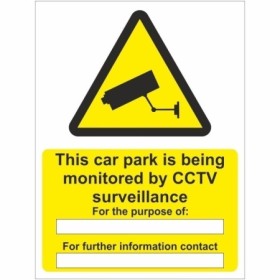This Car Park Is Being Monitored By CCTV Surveillance warning sign