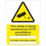 This Estate Is Being Monitored By CCTV Surveillance Sign with CCTV Camera Symbol