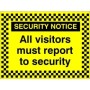 Security Notice All Visitors Must Report To Security Sign