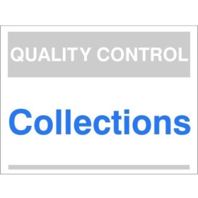 Quality Control Collections Sign for designated collection areas