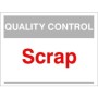 Quality Control Scrap Sign for designated scrap material areas