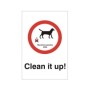 Clean It Up Maximum Penalty £200 Sign | Safety Signs UK