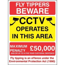 Fly Tippers Beware CCTV Maximum Penalty Sign with £50,000 penalty warning