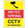 No Fly Tipping CCTV Sign warning that CCTV surveillance is in operation