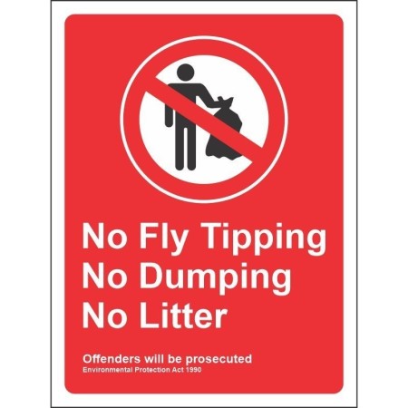 No Fly Tipping No Dumping No Litter Sign with prohibition symbol