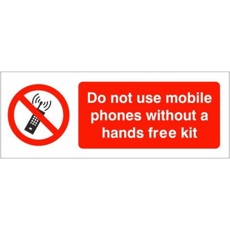 Do Not Use Mobile Phones Without Hands Free Kit Sign | Safety Signs UK