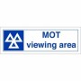 MOT Viewing Area sign featuring MOT symbol and viewing area text