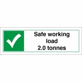 Safe Working Load 2.0 Tonnes sign displaying maximum load limit information