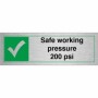 Brushed Aluminum Safe Working Pressure 200 PSI sign displaying maximum pressure limit information