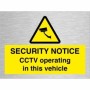 Brushed Aluminum CCTV Security Notice sign stating CCTV operating in this vehicle with camera warning symbol