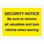 Security Notice sign reminding drivers to remove valuables and lock vehicles when leaving