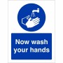 Now Wash Your Hands Sign | Safety Signs UK