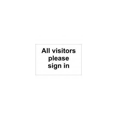 All Visitors Please Sign In Sign - 300mm x 200mm