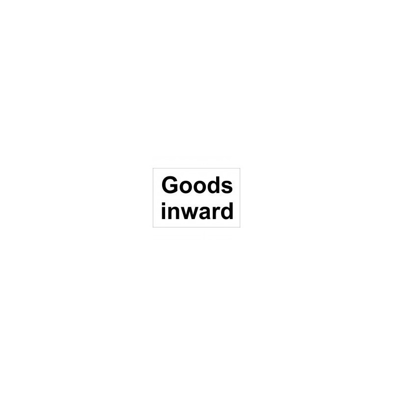 Goods Inward Sign 300 x 200mm