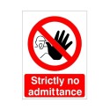 Strictly No Admittance Sign