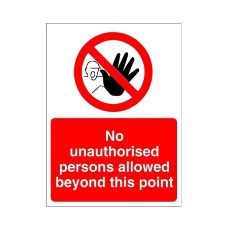 No Unauthorised Persons Allowed Beyond This Point Sign