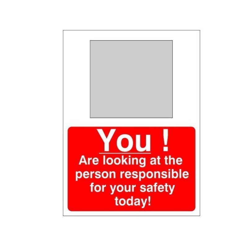 You Are Looking At The Person Responsible For Your Safety Today Sign Complete With Mirror