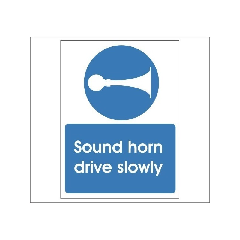 Sound Horn Drive Slowly Sign