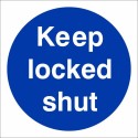 Keep Locked Shut Sign