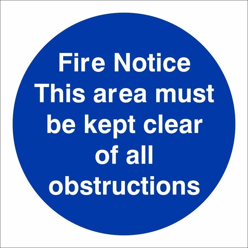 Fire Notice This Area Must Be Kept Clear Of All Obstructions Sign