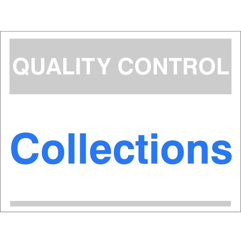 Quality Control Collections Sign 300mm x 400mm