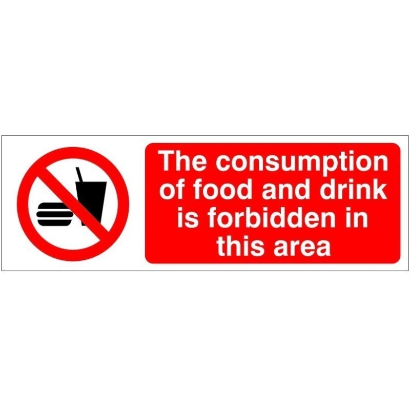 The Consumption Of Food And Drink Is Forbidden In This Area Sign - 300mm x 100mm