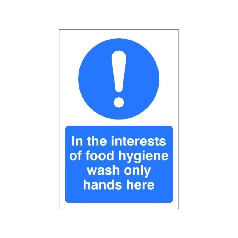 In The Interest Of Food Hygiene Wash Only Hands Here Sign